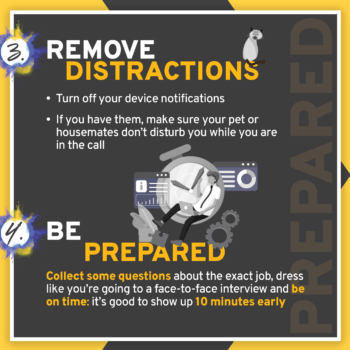 Remove Distractions and Be Prepared